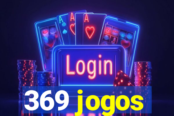 369 jogos